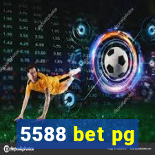 5588 bet pg